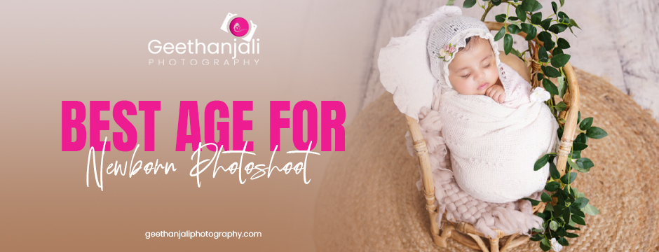 Best age for newborn photoshoot